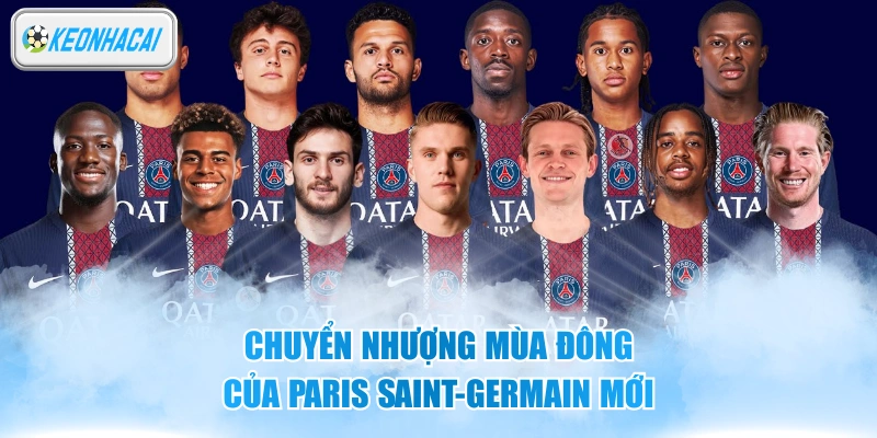 Chuyển Nhượng Mùa Đông Của Paris Saint-Germain Mới